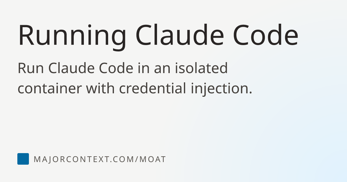 Moat | Running Claude Code